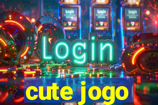 cute jogo